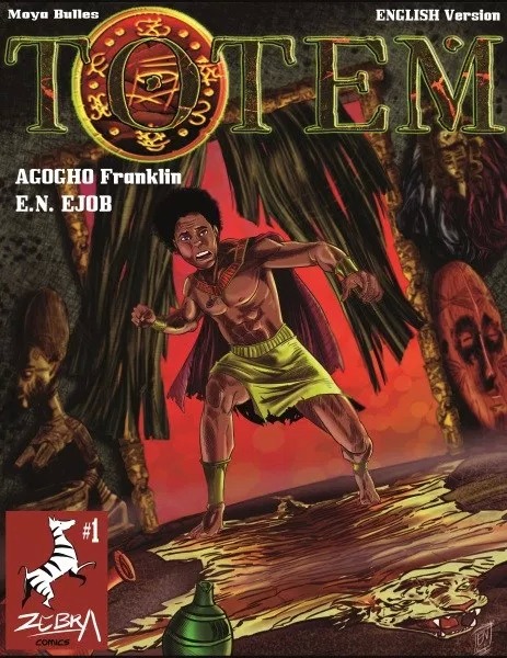 Cover of the first issue of Totem by Agogho Franklin and EN Ejob for Zebra Comics